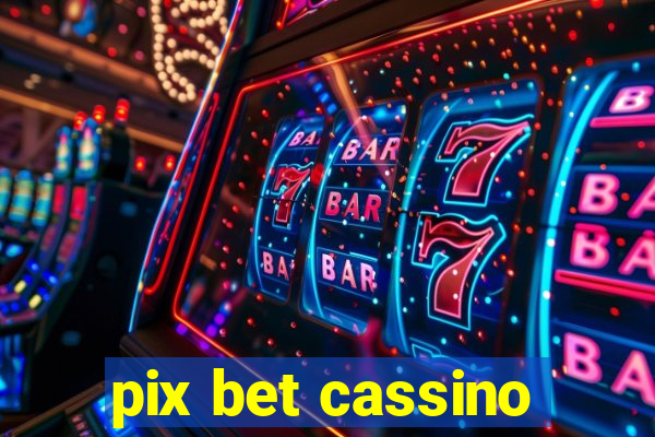 pix bet cassino