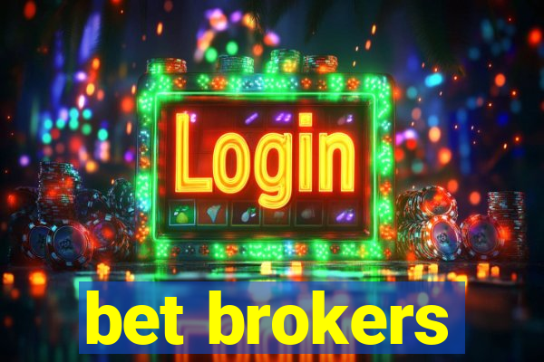 bet brokers