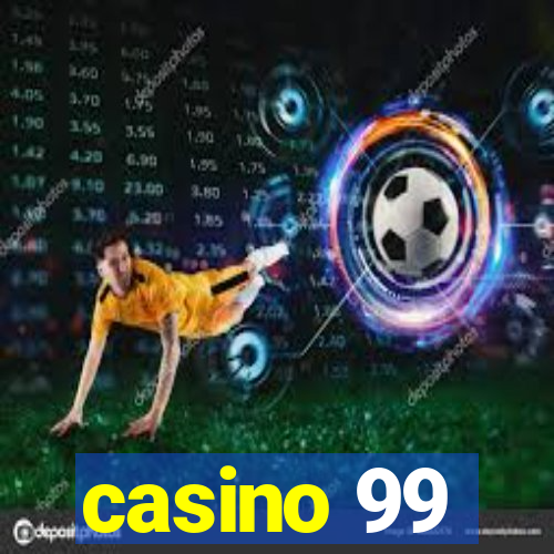 casino 99