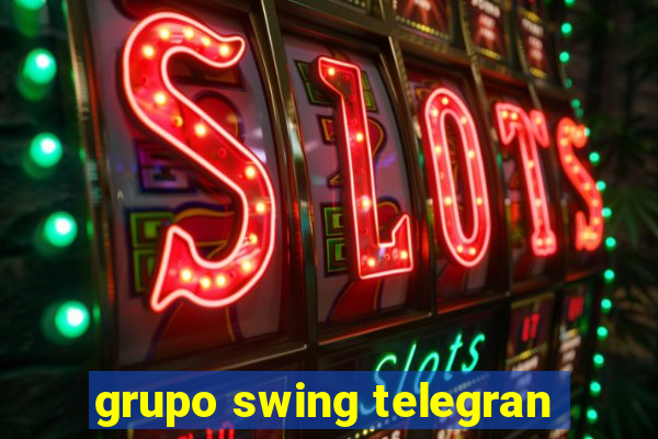 grupo swing telegran