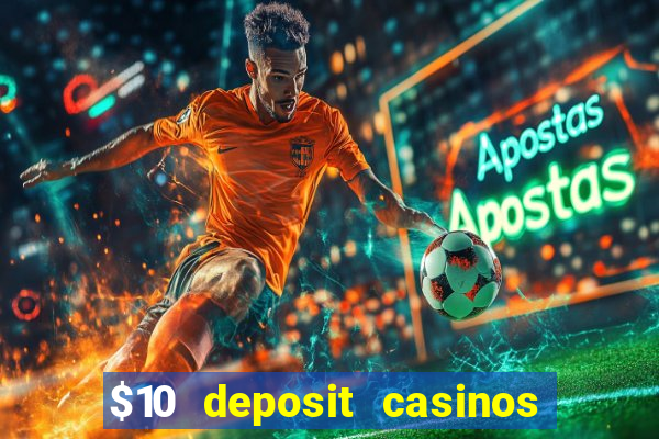 $10 deposit casinos canada update