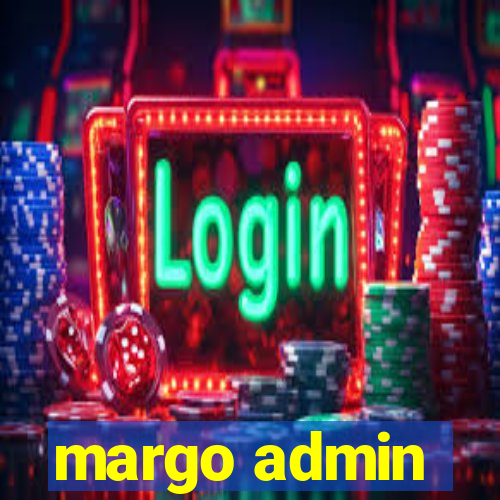 margo admin