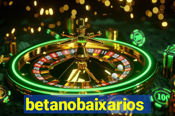 betanobaixarios