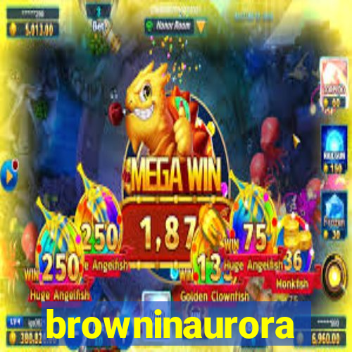 browninaurora