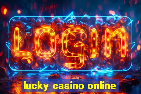 lucky casino online