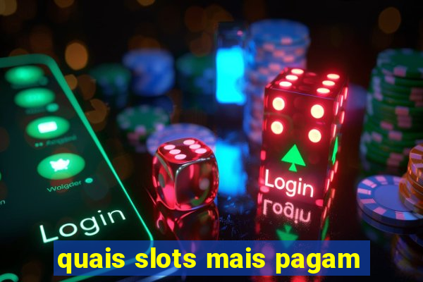 quais slots mais pagam