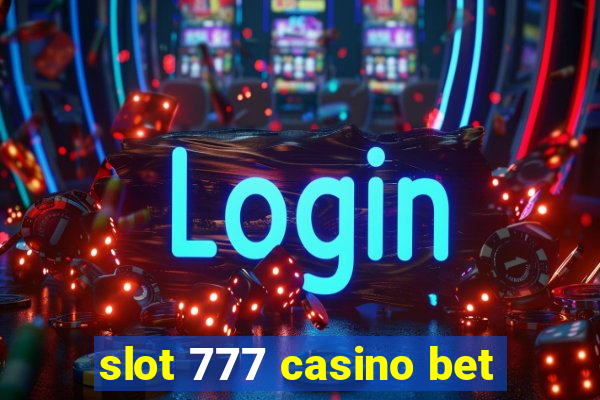 slot 777 casino bet