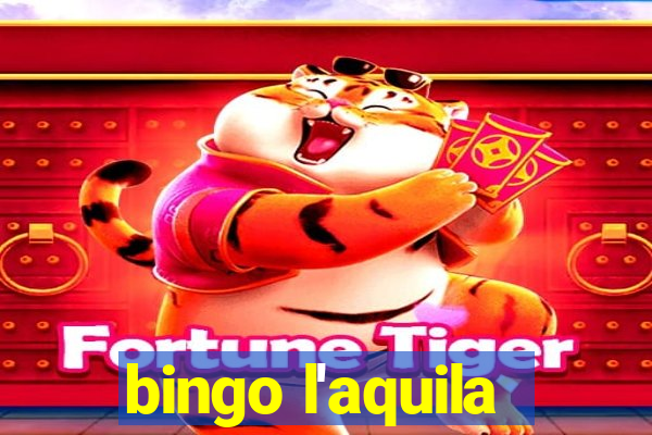 bingo l'aquila