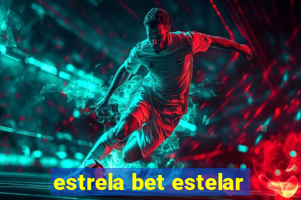 estrela bet estelar