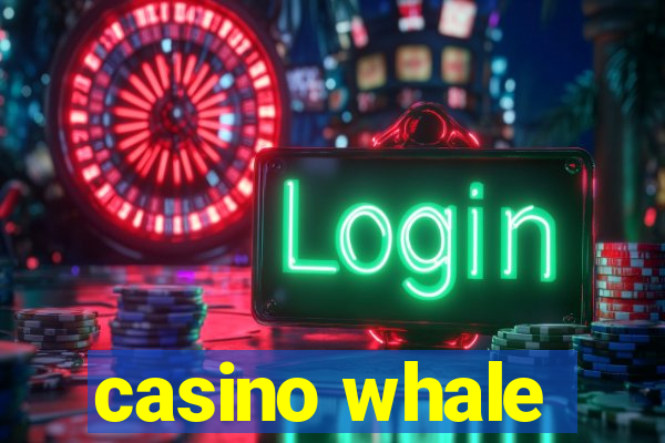 casino whale