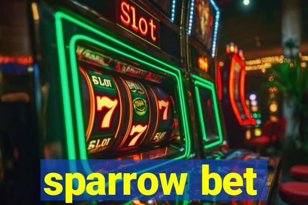 sparrow bet