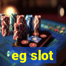 eg slot