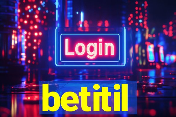 betitil