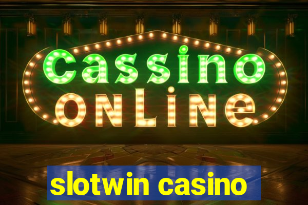 slotwin casino