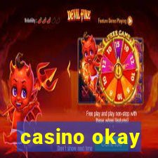 casino okay