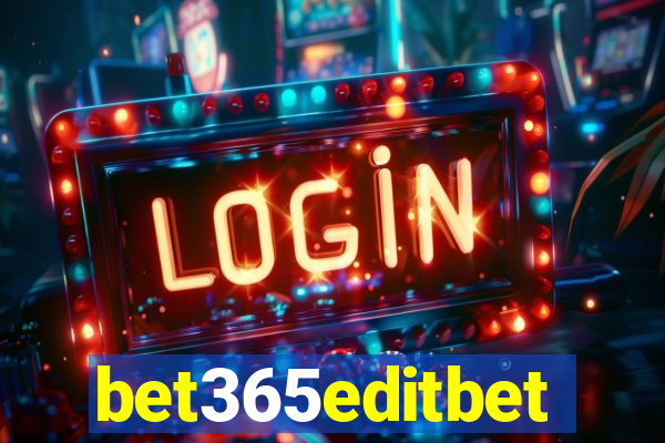 bet365editbet