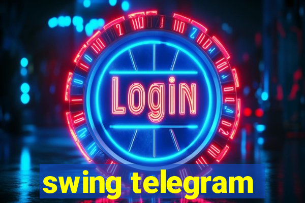 swing telegram