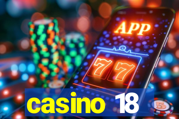 casino 18