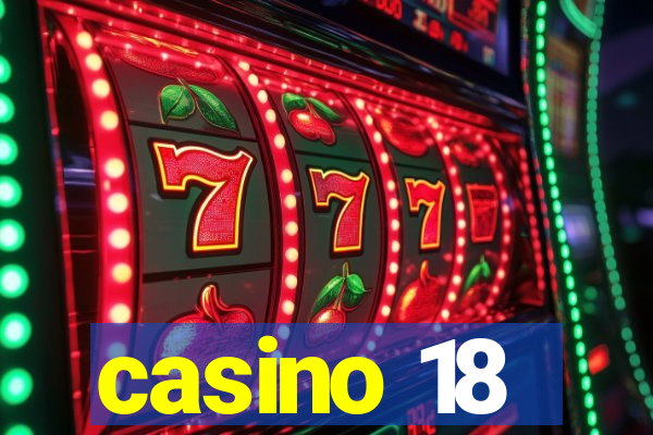 casino 18