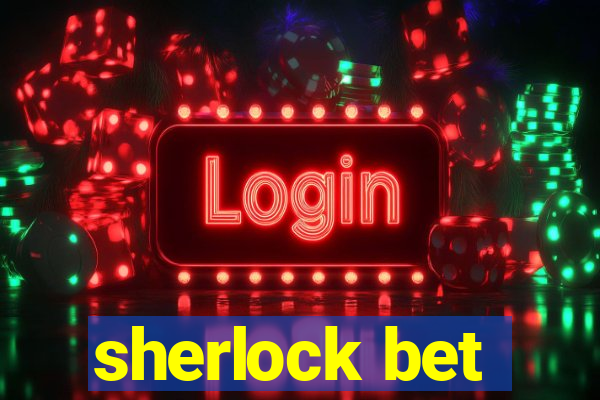 sherlock bet