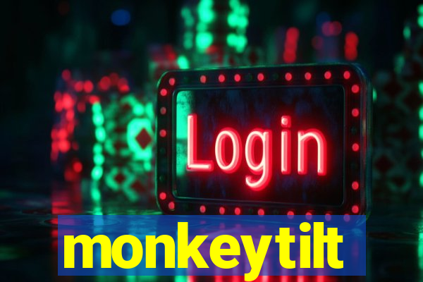 monkeytilt