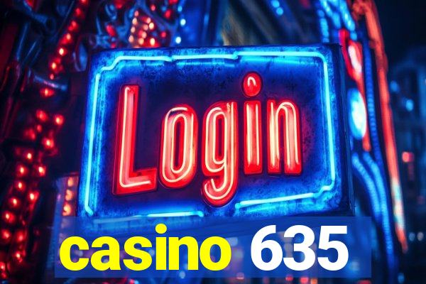 casino 635