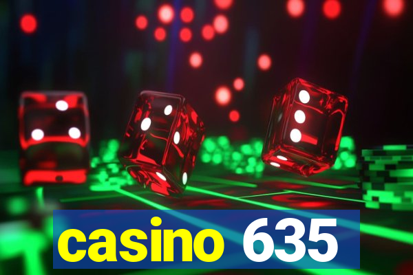 casino 635