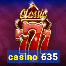 casino 635