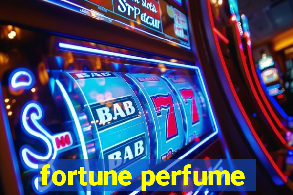 fortune perfume