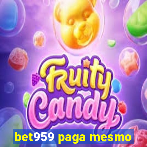 bet959 paga mesmo