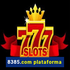 8385.com plataforma