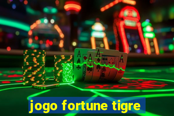 jogo fortune tigre