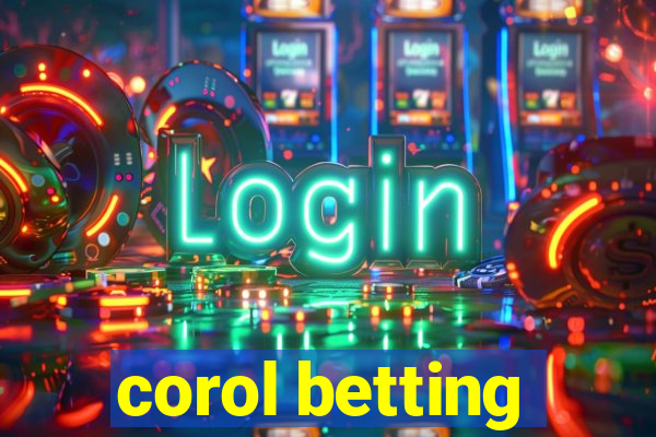 corol betting