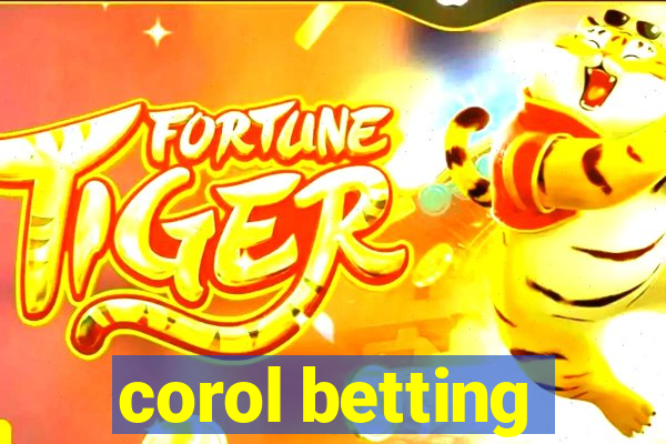 corol betting