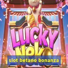 slot betano bonanza