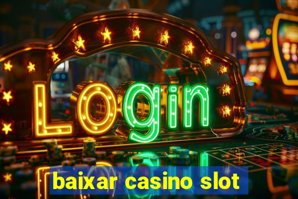 baixar casino slot