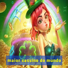 maior cassino do mundo