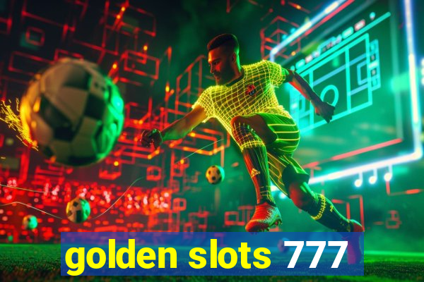 golden slots 777