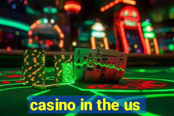 casino in the us