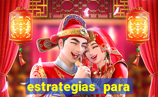 estrategias para jogos slots