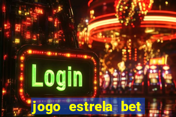 jogo estrela bet como funciona