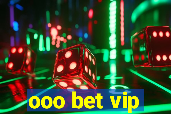 ooo bet vip