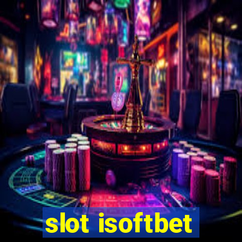 slot isoftbet