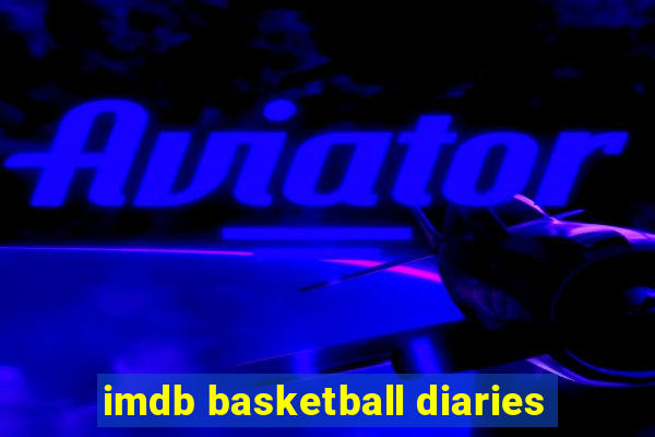 imdb basketball diaries