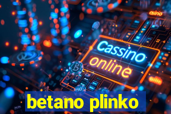 betano plinko