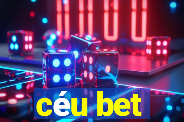 céu bet