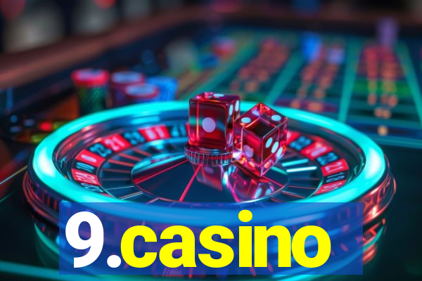 9.casino