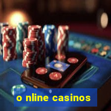 o nline casinos