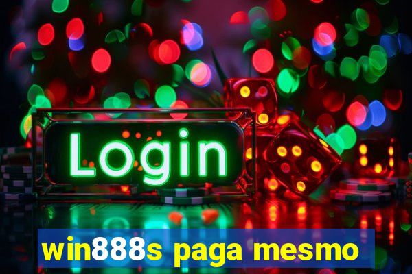 win888s paga mesmo