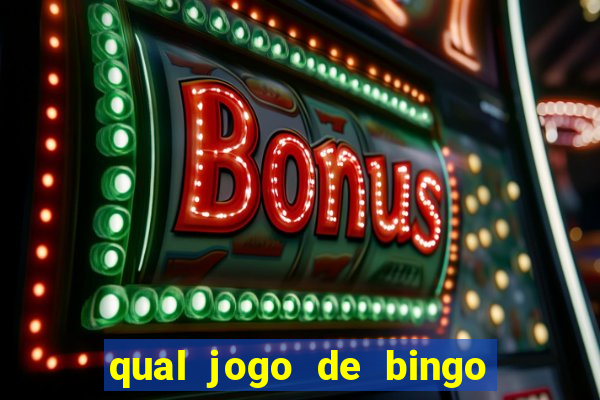 qual jogo de bingo que ganha dinheiro de verdade